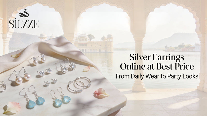 Silver Earrings Online at Best Price Udaipur: Daily Wear to Party Looks